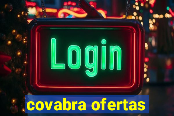 covabra ofertas